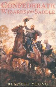 Front cover of Confederate wizards of the saddle by Bennett Henderson Young