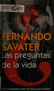 Front cover of Las Preguntas de La Vida by Fernando Savater