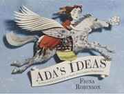 Cover of Ada's Ideas by Fiona Robinson