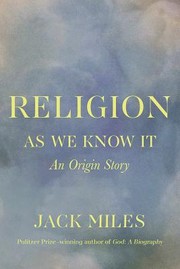 Cover of Religion as We Know It by Jack Miles