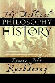 Cover of The biblical philosophy of history by Rousas John Rushdoony