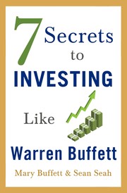 Front cover of 7 Secrets to Investing Like Warren Buffett by Mary Buffett