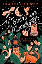 Cover of Woven in Moonlight by Isabel Ibañez