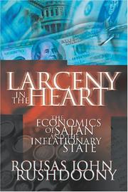 Cover of Larceny in the heart by Rousas John Rushdoony