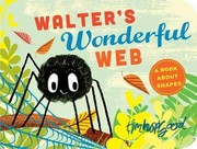 Front cover of Walter's Wonderful Web by Tim Hopgood