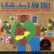 Cover of In Daddy's Arms I Am Tall by Javaka Steptoe