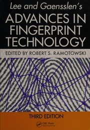 Front cover of Lee and Gaensslen's advances in fingerprint technology by Robert Ramotowski