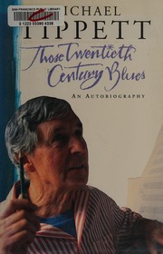 Front cover of Those Twentieth Century Blues by Michael Tippett