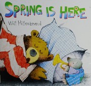 Cover of Spring is here! by Will Hillenbrand