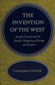 Front cover of The invention of the West by Christopher Lloyd GoGwilt