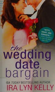 Front cover of The wedding date bargain by Mira Lyn Kelly