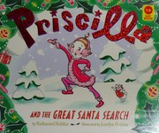Cover of Priscilla and the Great Santa search by Nathaniel Hobbie