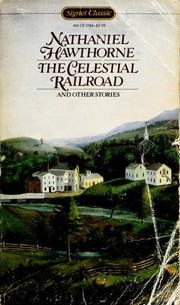 Front cover of The Celestial Railroad and Other Stories by Nathaniel Hawthorne