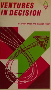 Cover of Ventures in decision by Carol Bailey