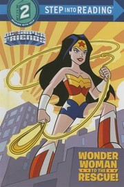 Cover of Wonder Woman to the rescue! by Courtney Carbone