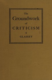 Front cover of The groundwork of criticism by Stanley Churchill Glassey