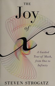 Front cover of The Joy of X by Steven H. Strogatz