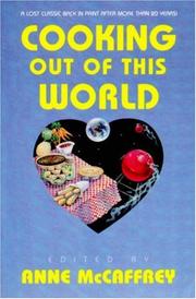 Front cover of Cooking Out Of This World by Anne McCaffrey