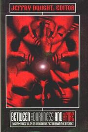 Cover of Between the darkness and the fire by Jeffry Dwight