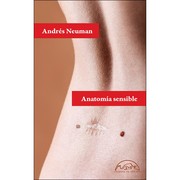 Front cover of Anatomía sensible by Andrés Neuman