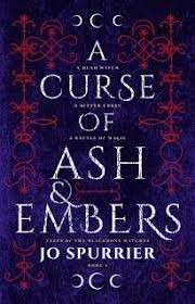 Front cover of A Curse of Ash and Embers by Jo Spurrier