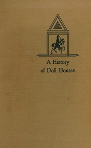 Front cover of A history of dolls' houses by Flora Gill Jacobs