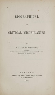Cover of Biographical and critical miscellanies by William Hickling Prescott