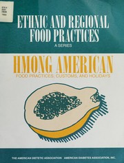 Front cover of Hmong American food practices, customs, and holidays by Joanne P. Ikeda