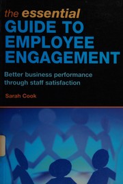 Front cover of The essential guide to employee engagement by Sarah Cook
