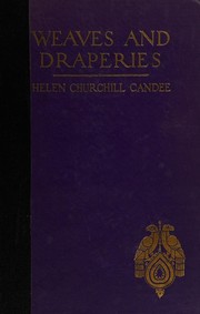 Front cover of Weaves and draperies by Helen Churchill Candee