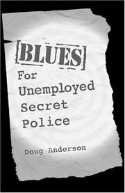 Front cover of Blues for unemployed secret police by Anderson, Doug