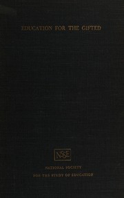 Front cover of Education for the gifted by National Society for the Study of Education. Committee on Education for the Gifted.