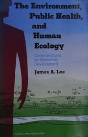 Front cover of The environment, public health, and human ecology by Lee, James A.