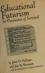 Cover of Educational futurism in pursuance of survival by John D. Pulliam