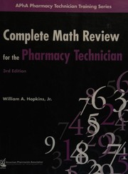 Front cover of Complete math review for the pharmacy technician by William A. Hopkins