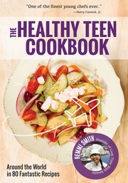 Cover of The Healthy teen cookbook by Remmi Smith