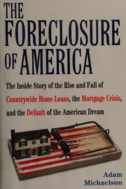 Front cover of The foreclosure of America by Adam Michaelson