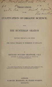 Front cover of Observations on the cultivation of organic science, being the Hunterian oration delivered February 14, 1848. Before the Royal College of Surgeons of England by R. D. Grainger