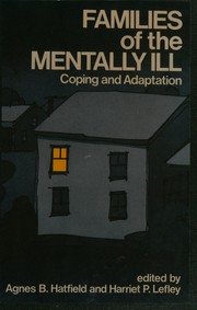 Front cover of Families of the mentally ill by Agnes B. Hatfield