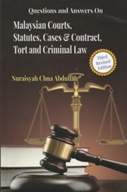 Cover of Questions & answers on Malaysian courts, statutes, cases & contract, tort, and criminal law by Nuraisyah Chua Abdullah