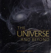 Front cover of The universe-- and beyond by Terence Dickinson
