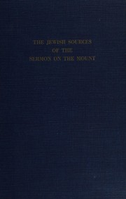 Front cover of The Jewish sources of the Sermon on the Mount by Friedlander, Gerald