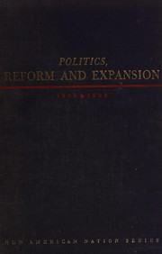 Front cover of Politics, reform and expansion, 1890-1900 by Harold Underwood Faulkner