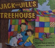 Front cover of Jack and Jill's Treehouse by Pamela Duncan Edwards