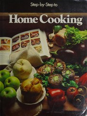 Front cover of Step-By-Step to Home Cooking by Renny Harrup