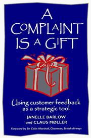 Cover of A complaint is a gift by Janelle Barlow