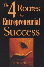 Front cover of The 4 routes to entrepreneurial success by John B. Miner
