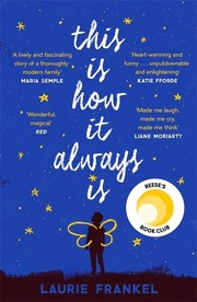 Front cover of This is how it always is by Laurie Frankel