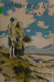 Cover of Whistler in the mist by Rosalie K. Fry