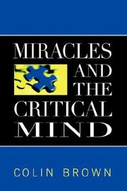 Front cover of Miracles and the Critical Mind by Colin, Brown
